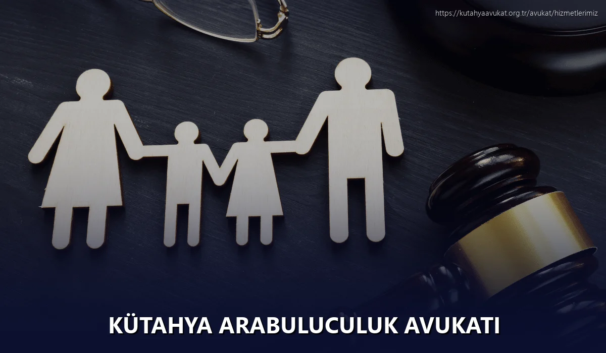 Kütahya Arabuluculuk Avukatı