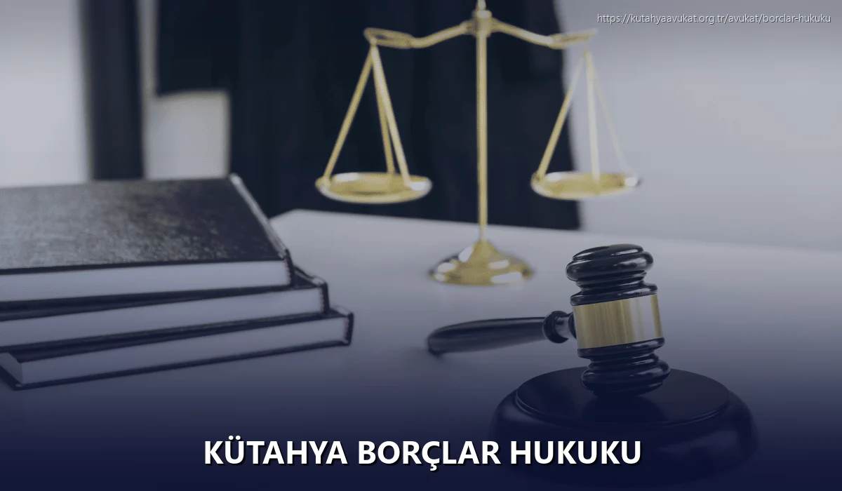 Kütahya Borçlar Hukuku