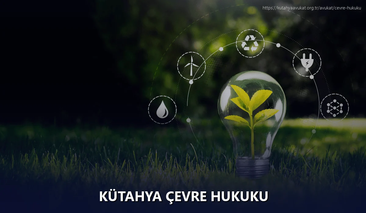 Kütahya Çevre Hukuku