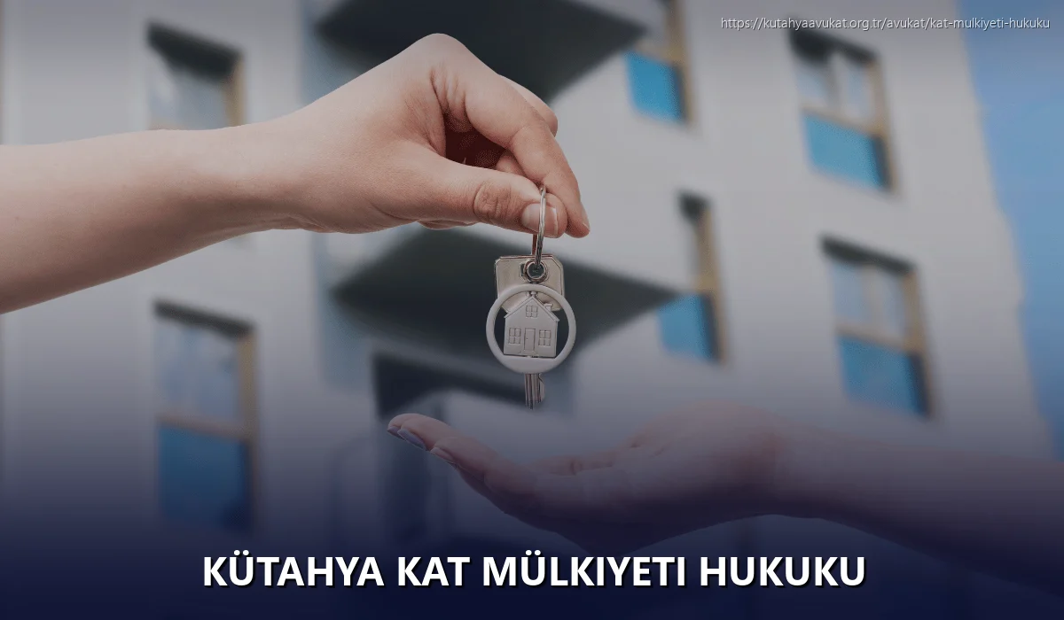 Kütahya Kat Mülkiyeti Hukuku