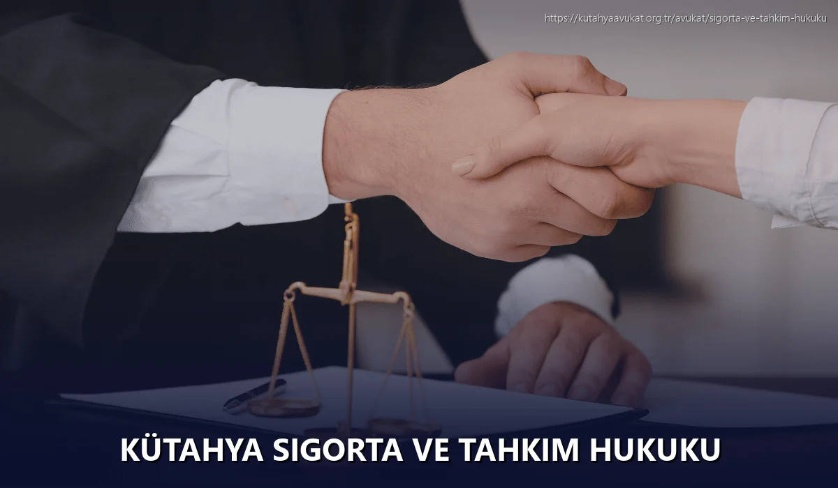 Kütahya Sigorta ve Tahkim Hukuku