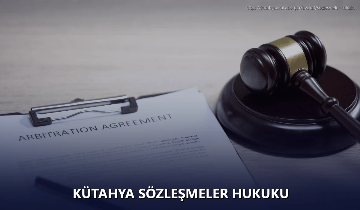 Kütahya Sözleşmeler Hukuku